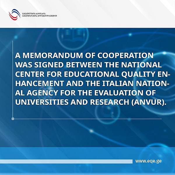 A Memorandum of Cooperation was signed between the National Center for Educational Quality Enhancement and the Italian National Agency for the Evaluation of Universities and Research (ANVUR)